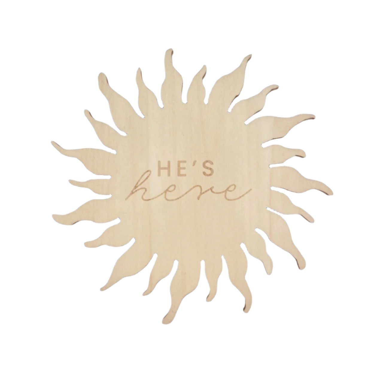 He's Here Reversible Sun Announcement Plaque